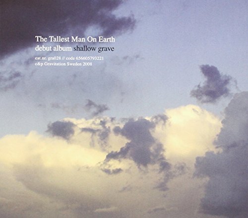 Tallest Man On Earth Shallow Grave 