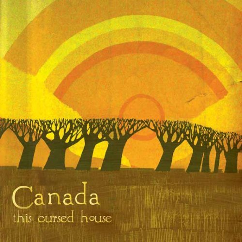 Canada This Cursed House 