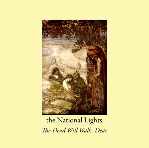 National Lights/Dead Will Walk Dear