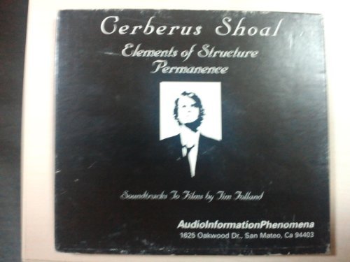 Cerberus Shoal/Elements Of Structure/Permanen
