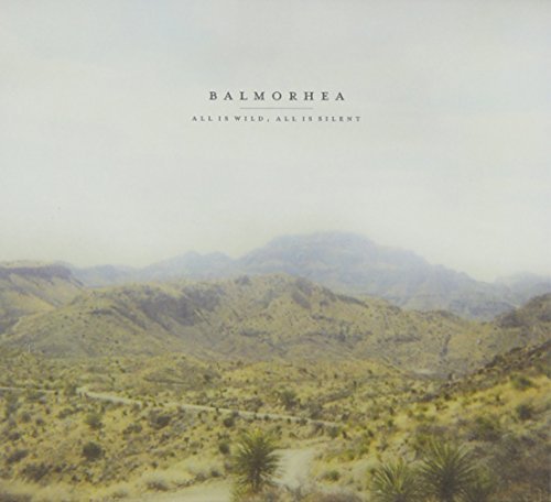 Balmorhea All Is Wild All Is Silent 