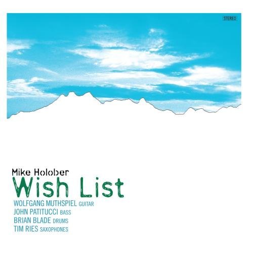 Mike Holober/Wish List