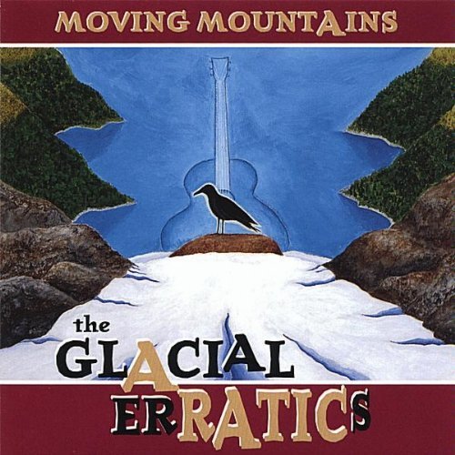 Glacial Erratics/Moving Mountains