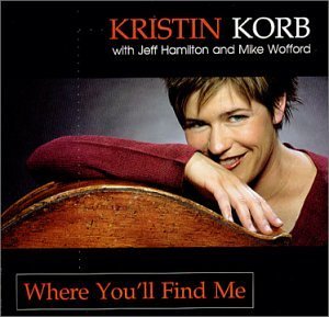 Kristin Korb Where You'll Find Me 