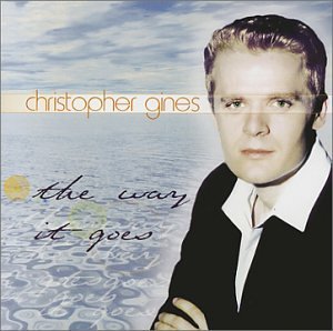 Christopher Gines/Way It Goes