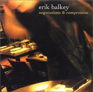 Erik Balkey/Negotiations & Compromise