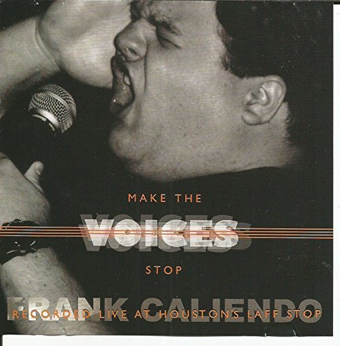 Frank Caliendo/Make The Voices Stop