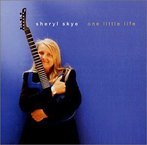 Sheryl Skye/One Little Life