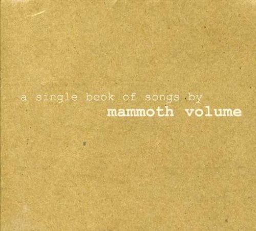 Mammoth Volume/Single Book Of Songs By Mammot