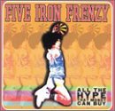 Five Iron Frenzy/All The Hype That Money Can Bu