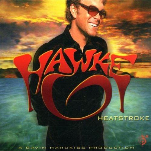 Hawke/Heatstroke