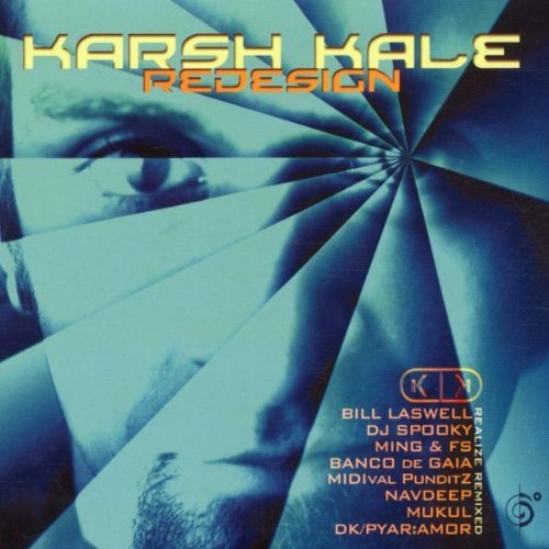 Karsh Kale/Redesign-Realize Remixed