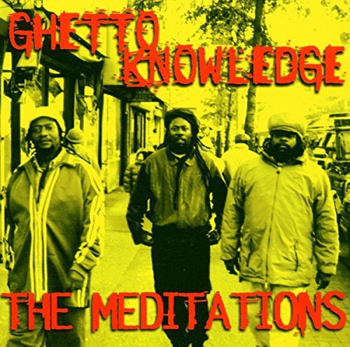 Meditations/Ghetto Knowledge