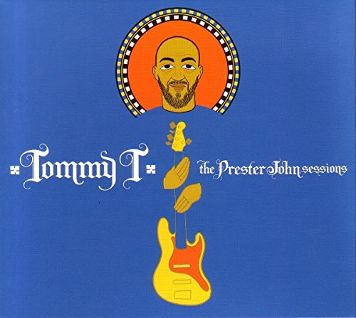 Tommy T/Prester John Sessions