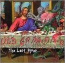 Old Grandad/Last Supper