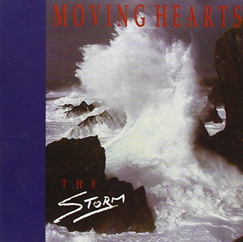 Moving Hearts/Storm