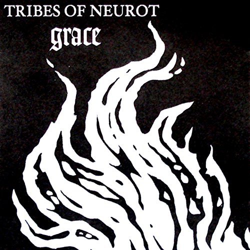 Tribes Of Neurot/Grace