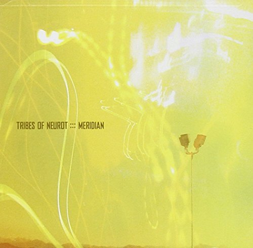 Tribes Of Neurot/Meridian