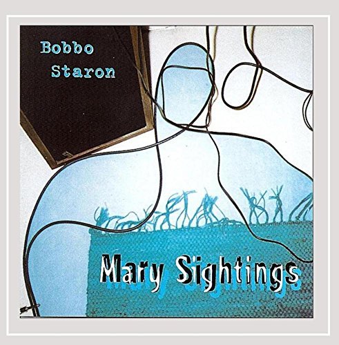 Bobbo Staron Mary Sightings 