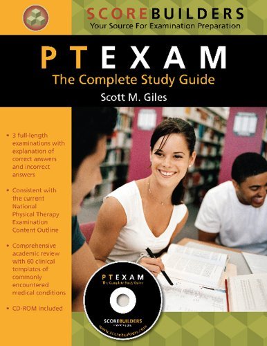 Scott M. Giles Ptexam The Complete Study Guide [with Cdrom] 