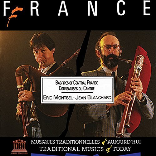 Montbel,Eric / Blanchard,Jean/France: Bagpipes Of Central Fr