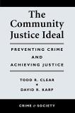 Todd R. Clear The Community Justice Ideal 
