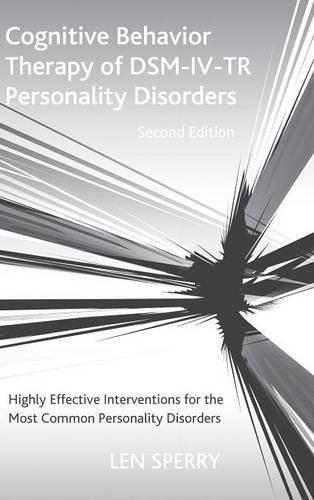 Len Sperry Cognitive Behavior Therapy Of Dsm Iv Tr Personalit Highly Effective Interventions For The Most Commo 0002 Edition;revised 