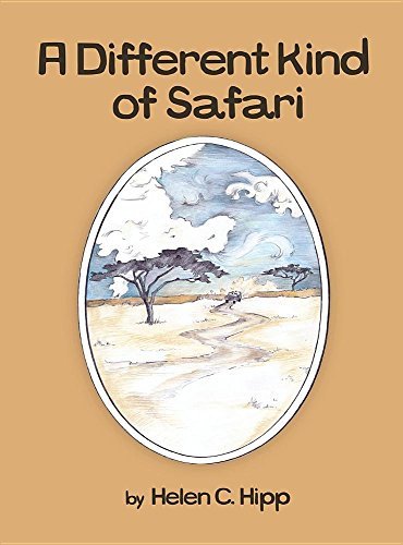 Helen C. Hipp A Different Kind Of Safari 