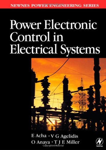 Enrique Acha Power Electronic Control In Electrical Systems 