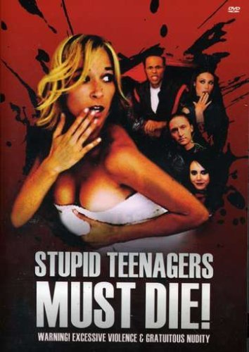 Stupid Teenagers Must Die!/Stupid Teenagers Must Die!@Nr