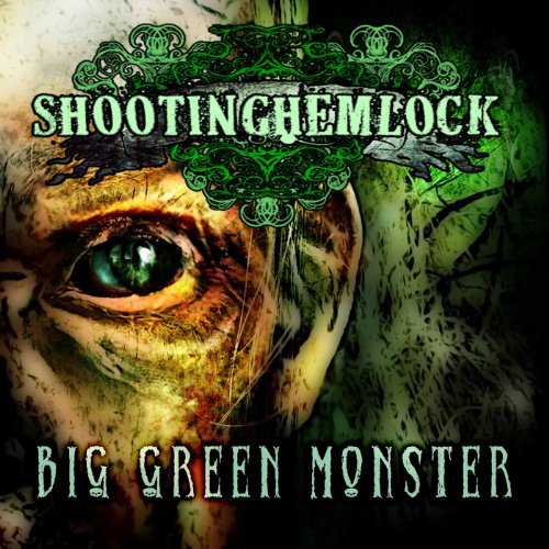 Shooting Hemlock/Big Green Monster