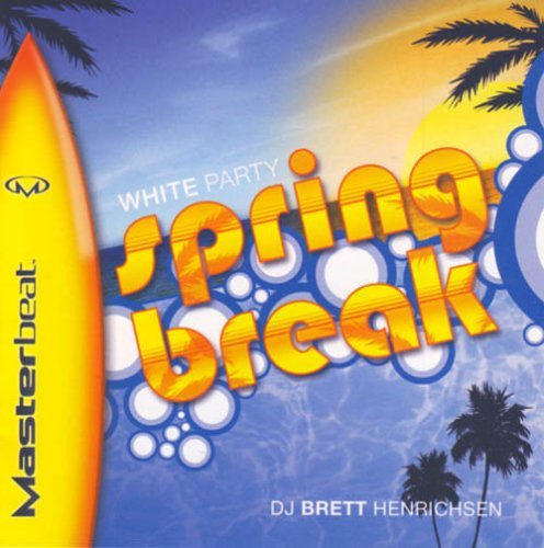 Masterbeat/White Party: Spring Break