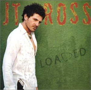 J.T. Ross/Loaded