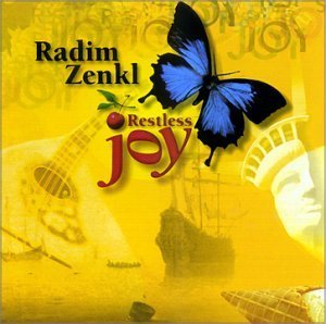 Radim Zenkl/Restless Joy