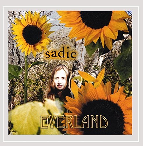 Sadie/Everland