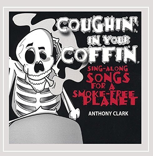 Anthony Clark/Coughin' In Your Coffin-Sing-A
