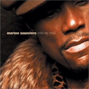 Marlon Saunders/Enter My Mind