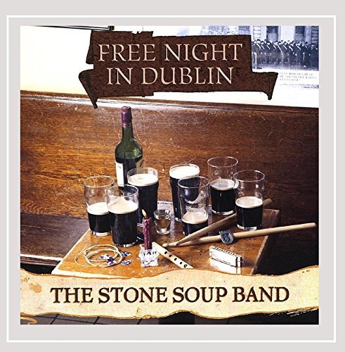 Stone Soup Band/Free Night In Dublin