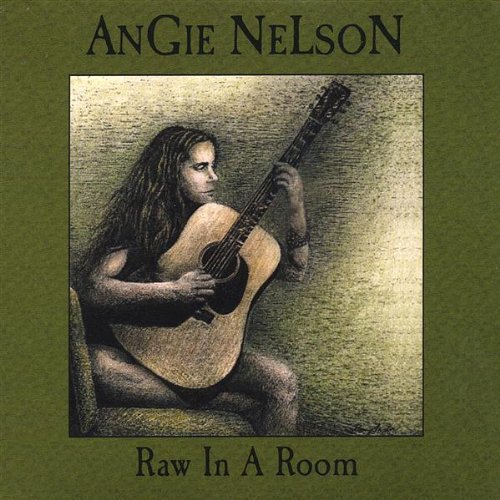 Angie Nelson/Raw In A Room