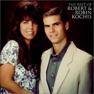 Robert & Robin Kochis/Best Of Robert & Robin Kochis