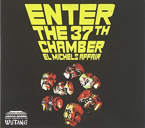 El Michels Affair Enter The 37th Chamber . 