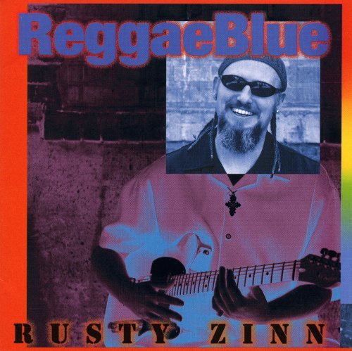 Rusty Zinn/Reggae Blue