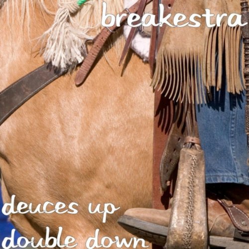 Breakestra Deuces Up Double Down Ep 