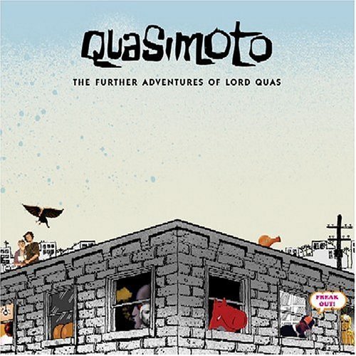 Quasimoto/Further Adventures Of Lord Qua@Explicit Version
