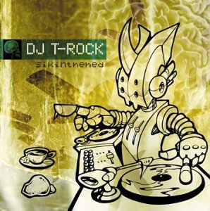 DJ T-Rock/Sikinthehead