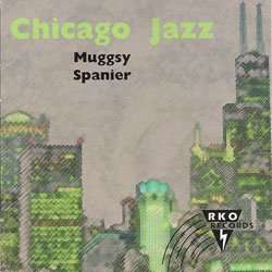 Muggsy Spanier/Chicago Jazz