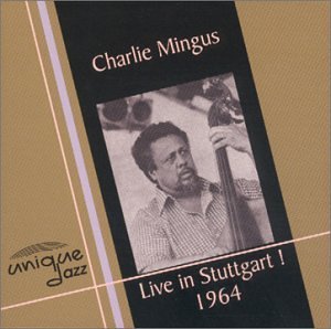 Charles Mingus/1964-Live In Stuttgart