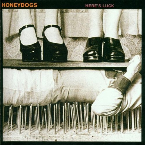 Honeydogs/Here's Luck