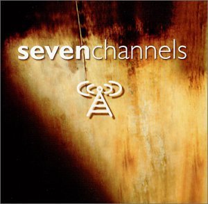 Seven Channels/Seven Channels