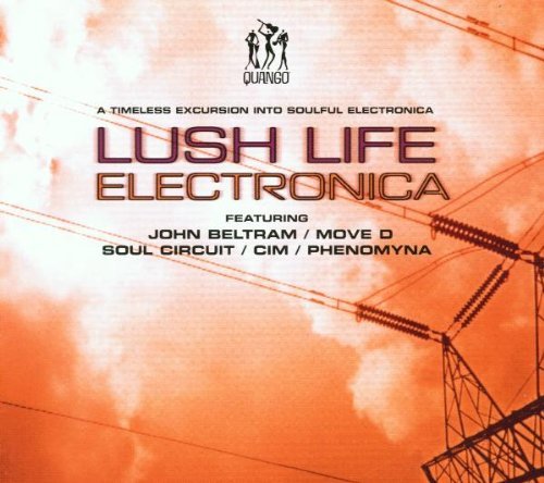 Lush Life Electronica 